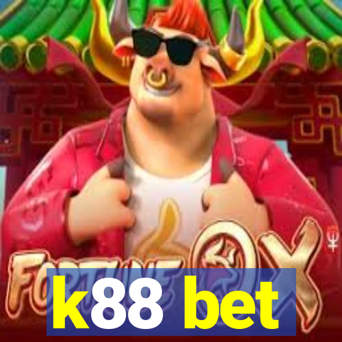 k88 bet